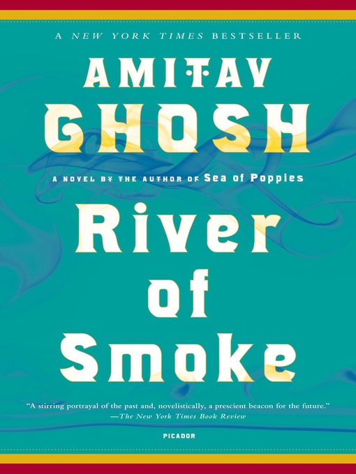 Title details for River of Smoke by Amitav Ghosh - Available